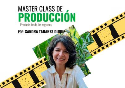 Inscríbase y participe del MasterClass ´Producción desde las regiones´; invita Corpocultura