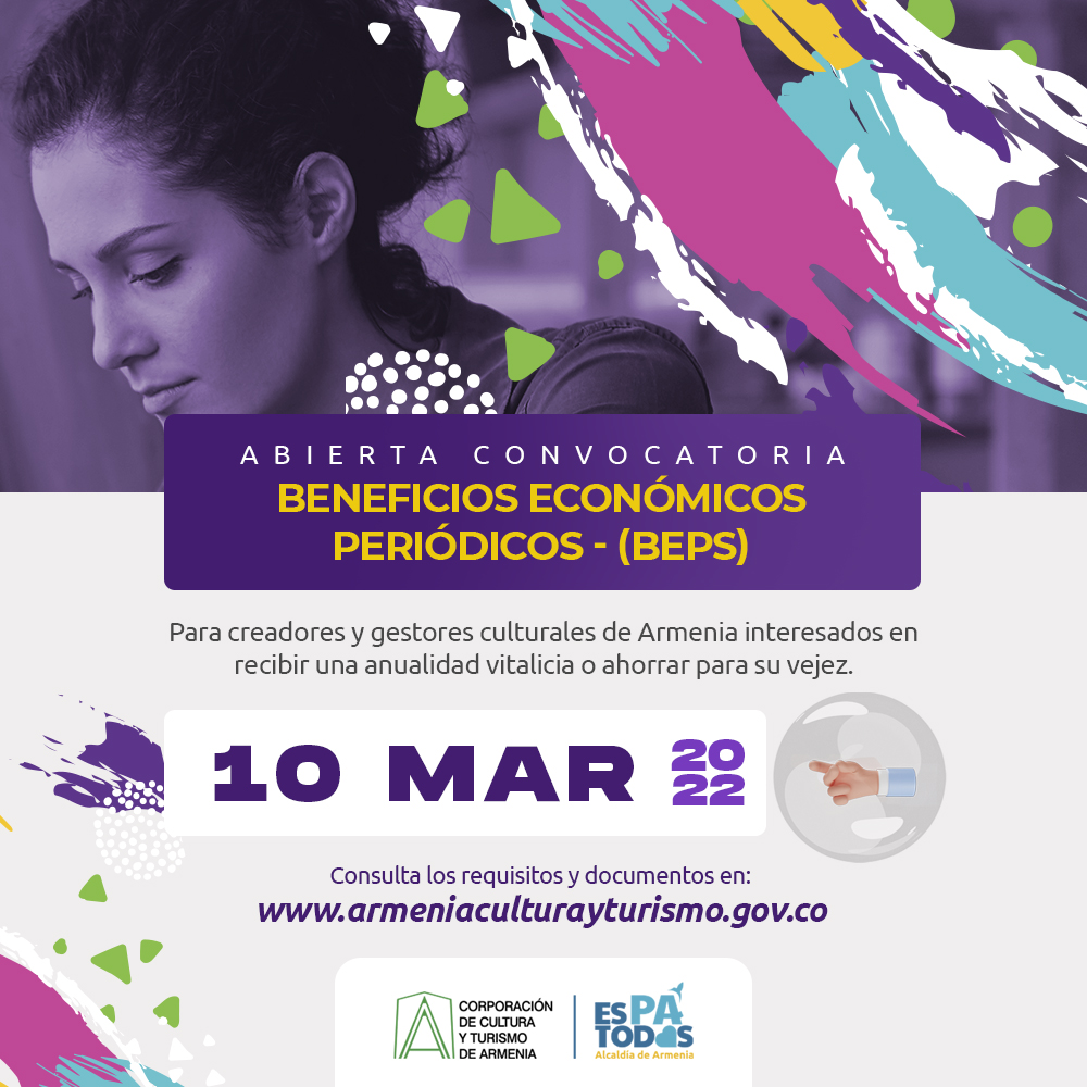 Afiche de Recepción de documentos programa de Beneficios Económicos Periódicos – BEPS para creadores y gestores culturales 2022