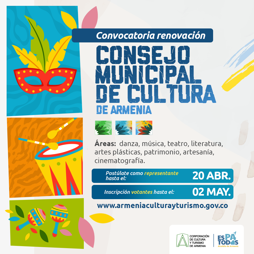 Afiche de Convocatoria para la conformación del Consejo Municipal de Cultura de Armenia 2022 - 2026