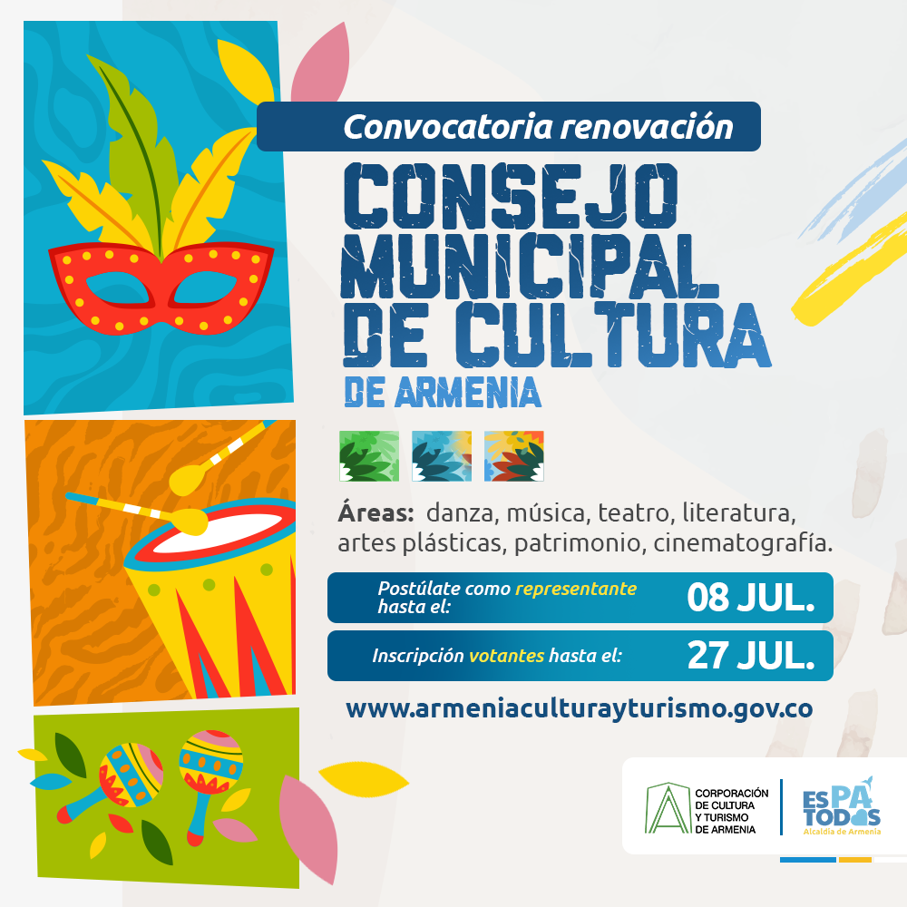Afiche de Convocatoria para la conformación del Consejo Municipal de Cultura de Armenia 2022 - 2026